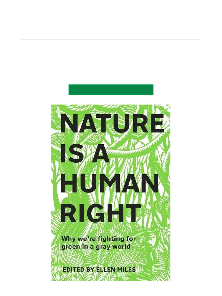 Nature Is A Human Right Why We're Fighting For Green in A Gray World ...