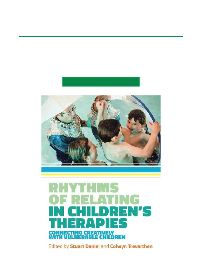 Rhythms of Relating in Children's Therapies Connecting Creatively With ...