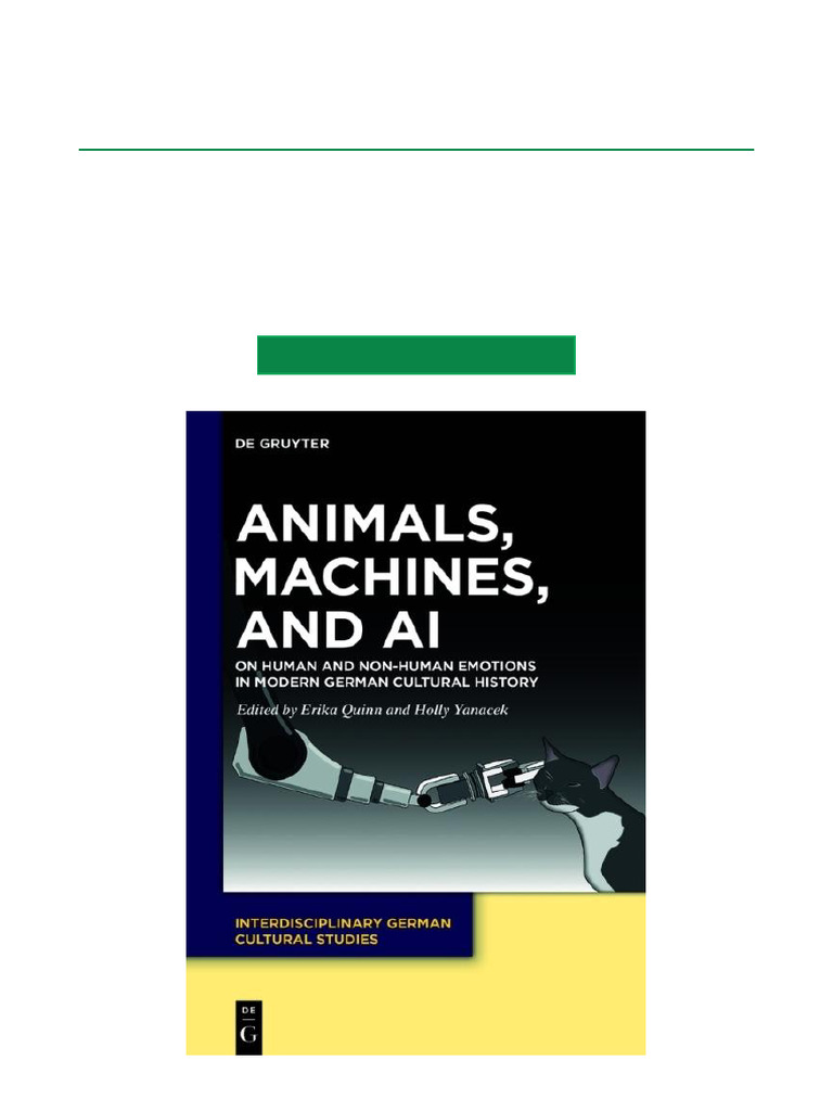 Animals, Machines, and AI On Human and Non Human Emotions in Modern German Cultural History, 1st ...