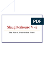 Slaughterhouse V - 2: The War vs. Postmodern World