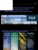 Eliminating Obstacles and Delivering The Benefits of The Smart Grid IBMs Optimized Energy Value Chain