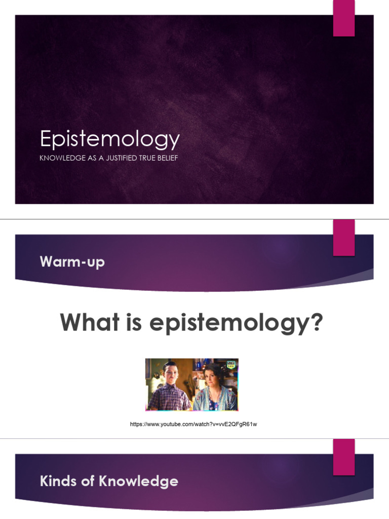 Understanding Epistemology and JTB Theory | PDF | Epistemology | Knowledge