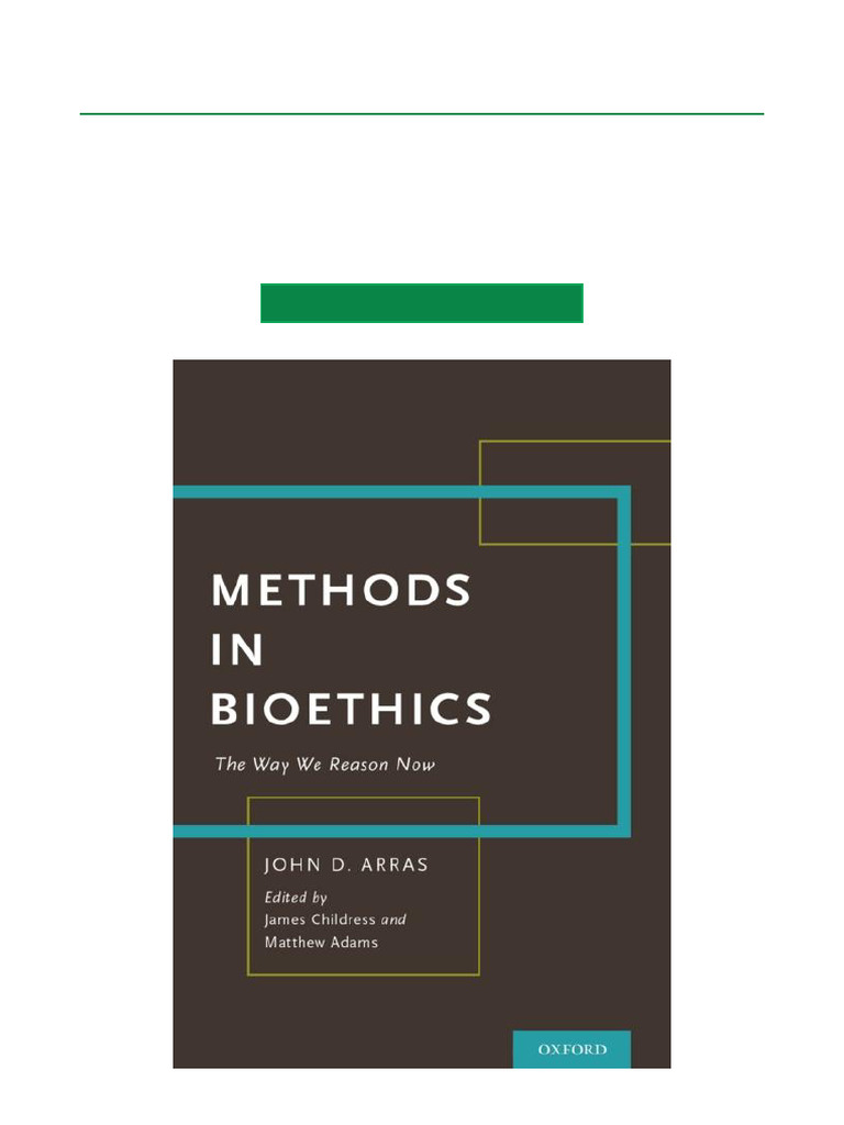 Get Yours Methods in Bioethics The Way We Reason Now 1st Edition ...