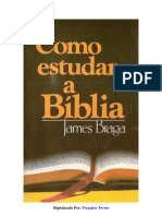 James Braga - Como Estudar a Bíblia