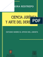 Ciencia Jurídica y Arte Del Derecho. Estudio Sobre El Oficio Del Jurista