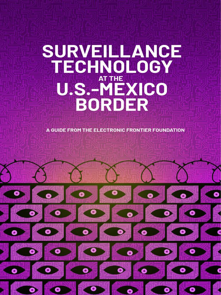 U.S.-Mexico Border Surveillance Guide | PDF | Unmanned Aerial Vehicle ...