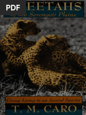 Cheetahs of The Serengeti Plains - Tim Caro | PDF