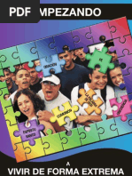 Empezando a Vivir en Forma Extrema, Cap. 1 Poner Las Piezas Juntas