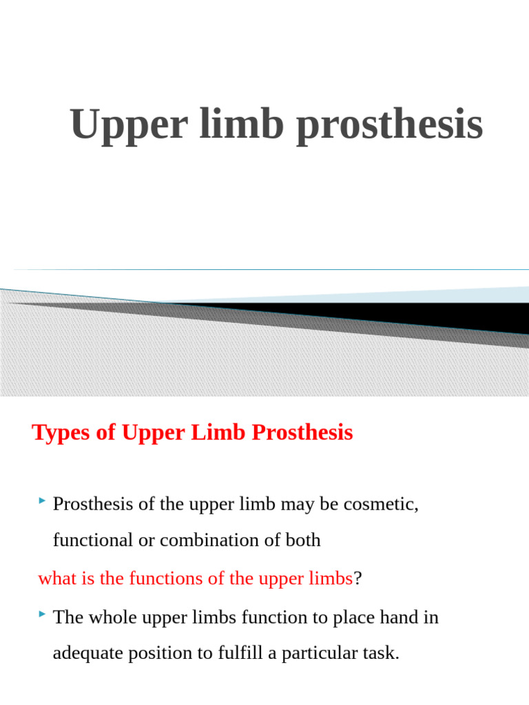 Types and Components of Upper Limb Prosthesis | PDF | Prosthesis ...