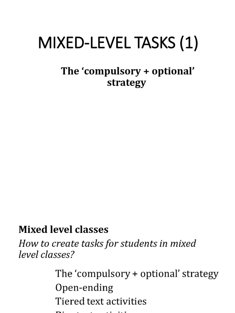 Ppdh6b-Topic2. Mixed Level Tasls-compulsory+Optional | PDF | Pedagogy ...