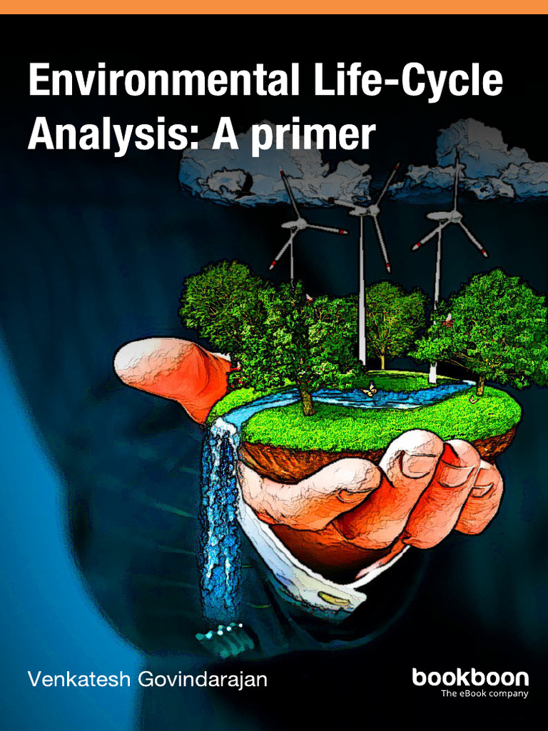 Environmental Life Cycle Analysis A Primer | PDF | Life Cycle ...