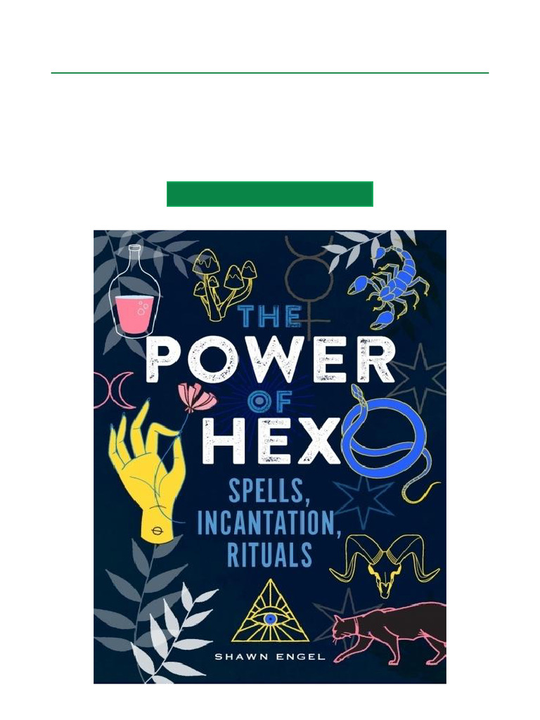 Get The Power of Hex Spells, Incantations, and Rituals | PDF