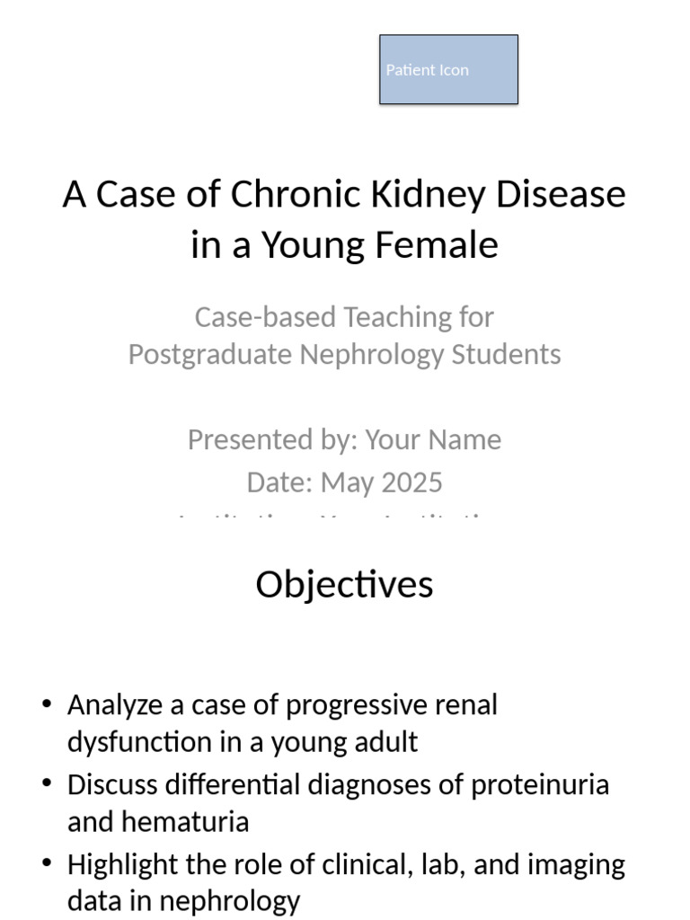 CKD Case Presentation Medical With Icons | PDF | Chronic Kidney Disease ...