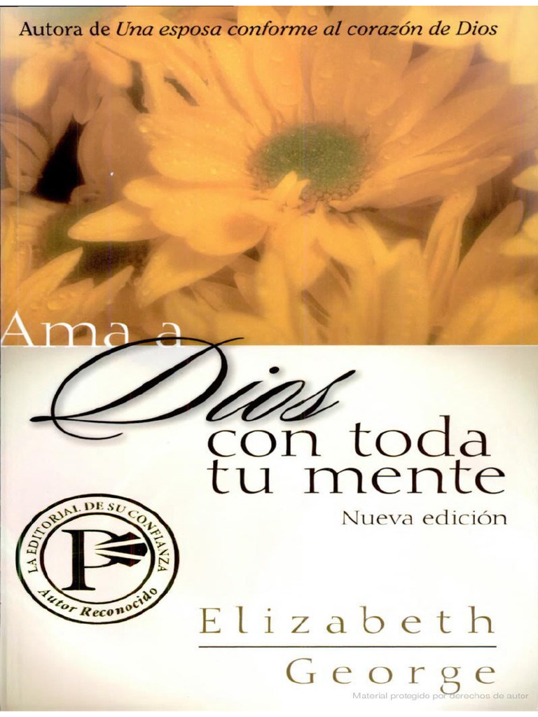 Elizabeth George - Ama - A - Dios - Con - Toda - Tu - Mente - Elizabeth ...