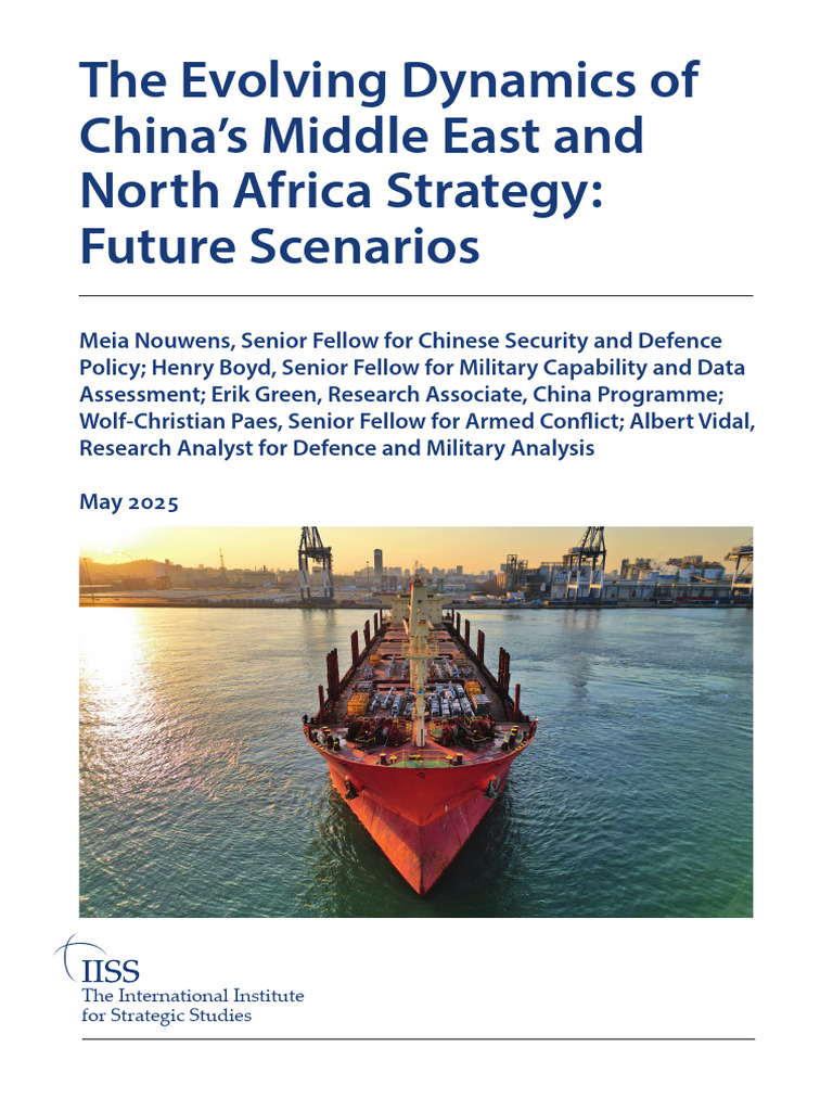 The Evolving Dynamics of Chinas Middle East and North Africa Strategy ...