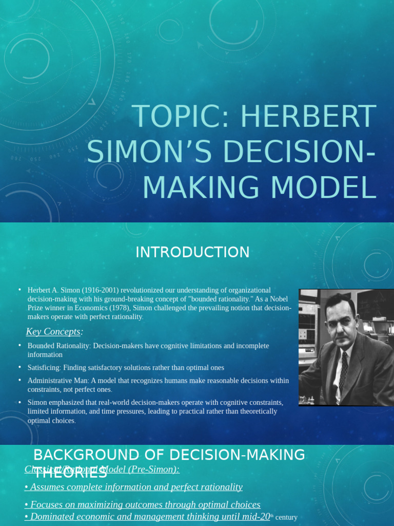 Herbert Simon's Decision-Making Model Explained | PDF | Heuristic ...