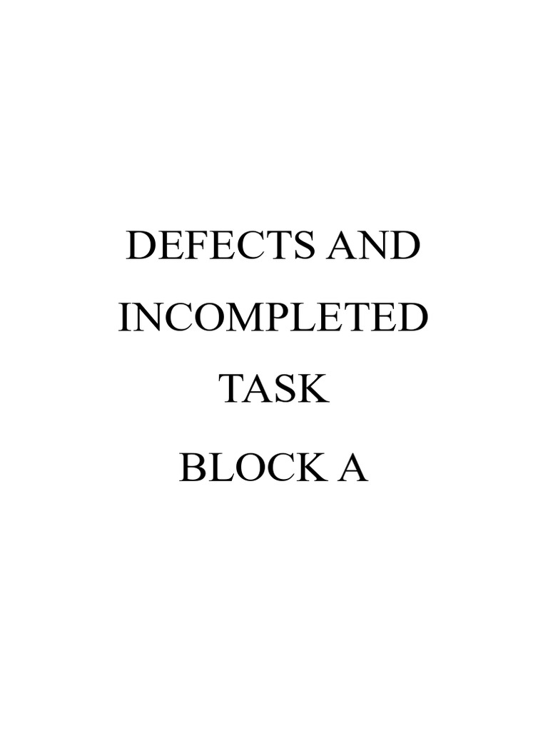 Defects and Incompleted Task Block A | PDF