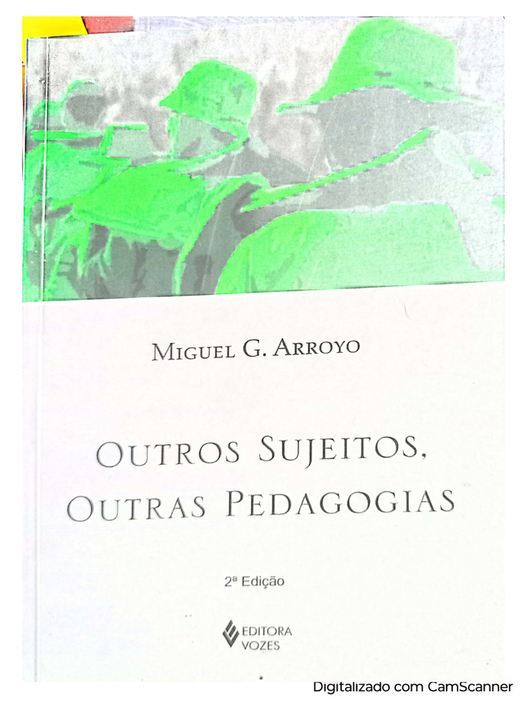 Arroyo Outros Sujeitos Outras Pedagogia | PDF