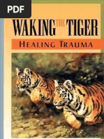 Download Peter a Levine - Waking the Tiger - Healing Trauma - The Innate Capacity to Transform Overwhelming Experiences - 1997 - OCR by Neelakanta Kalla SN86229099 doc pdf