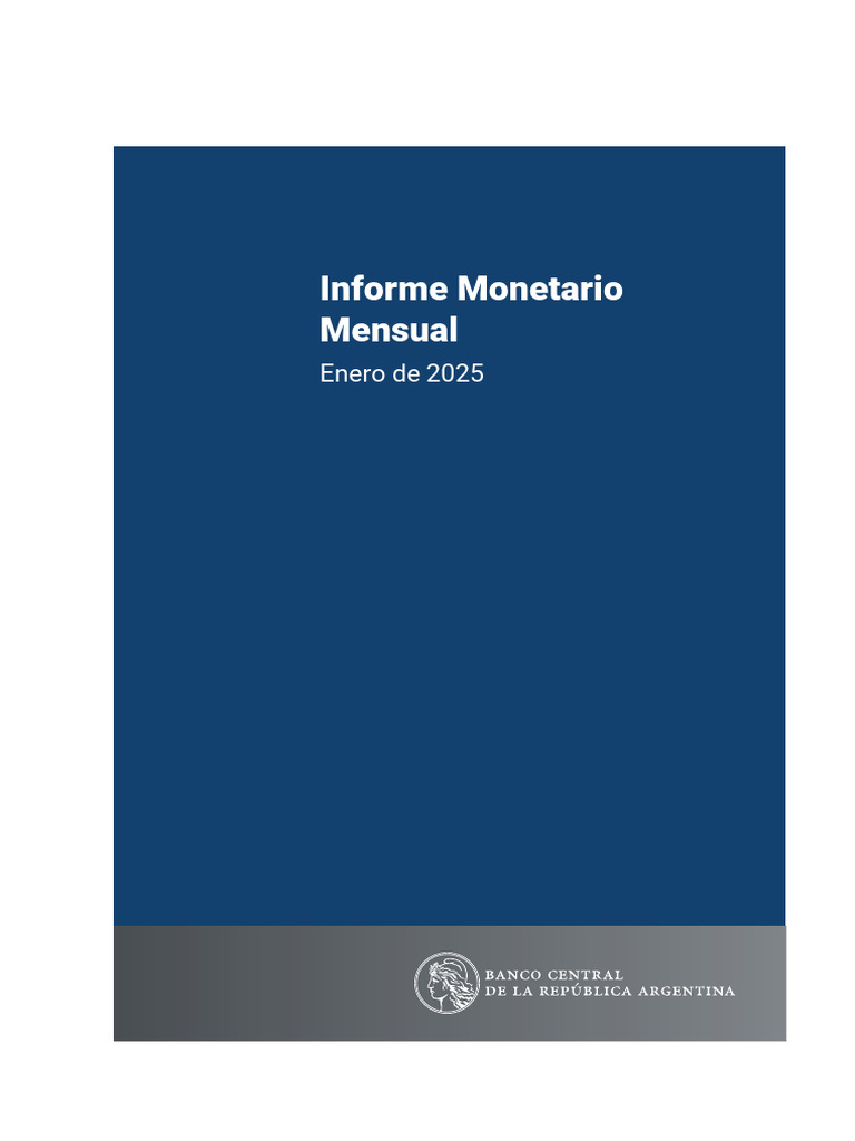 Informe Monetario Mensual Ene 25 | PDF | Inflación | Dólar de los ...