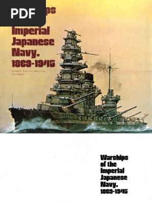 Warships of the Imperial Japanese Navy, 1869-1945 | PDF