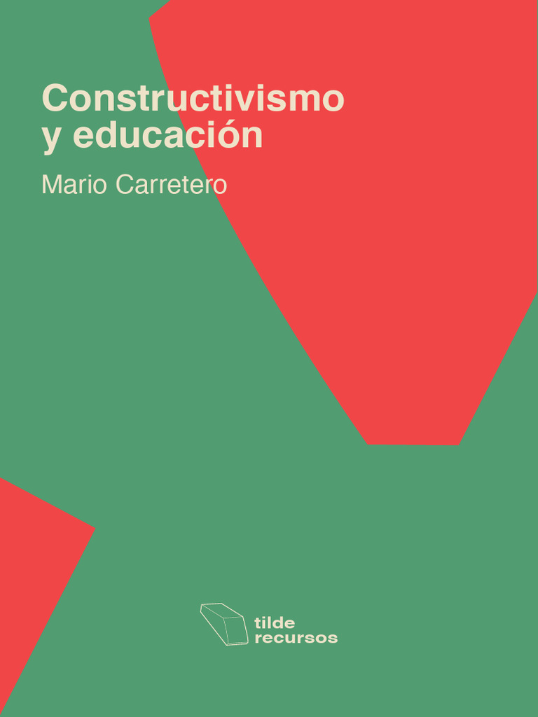 Constructivismo en la Educación: Teorías y Prácticas | PDF ...