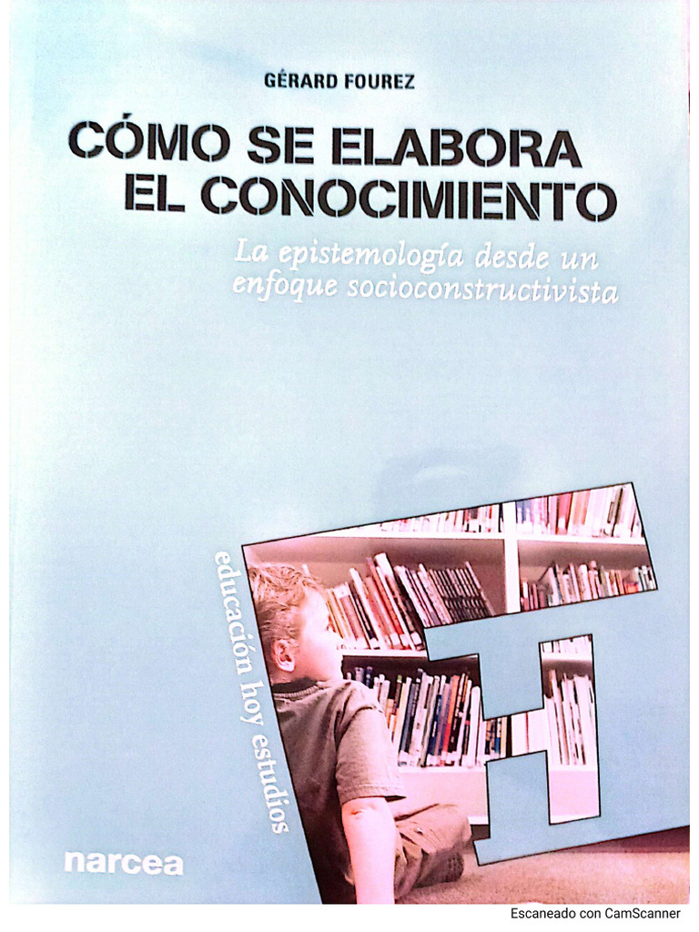 1-FOUREZ - Cómo Se Elabora El Conocimeinto. | PDF