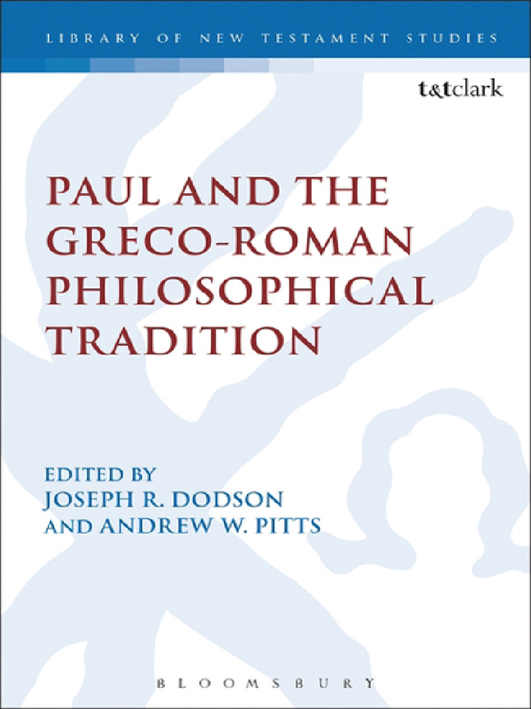Paul and Greco-Roman Philosophy Insights | PDF | Paul The Apostle | Theism