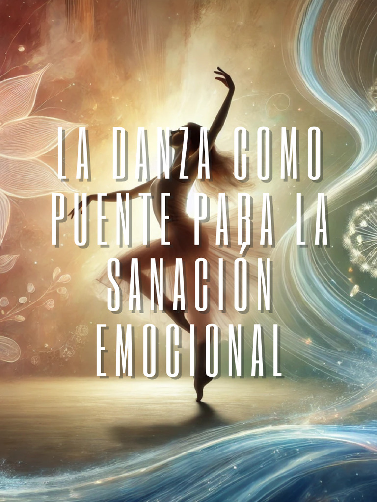 Danza y Sanación Emocional: Curso Integral | PDF | Las emociones | Bailes