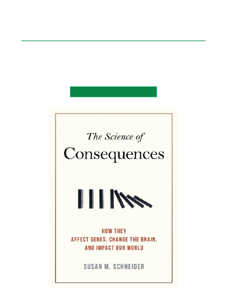 Consequences: Genes, Brain, and Impact | PDF