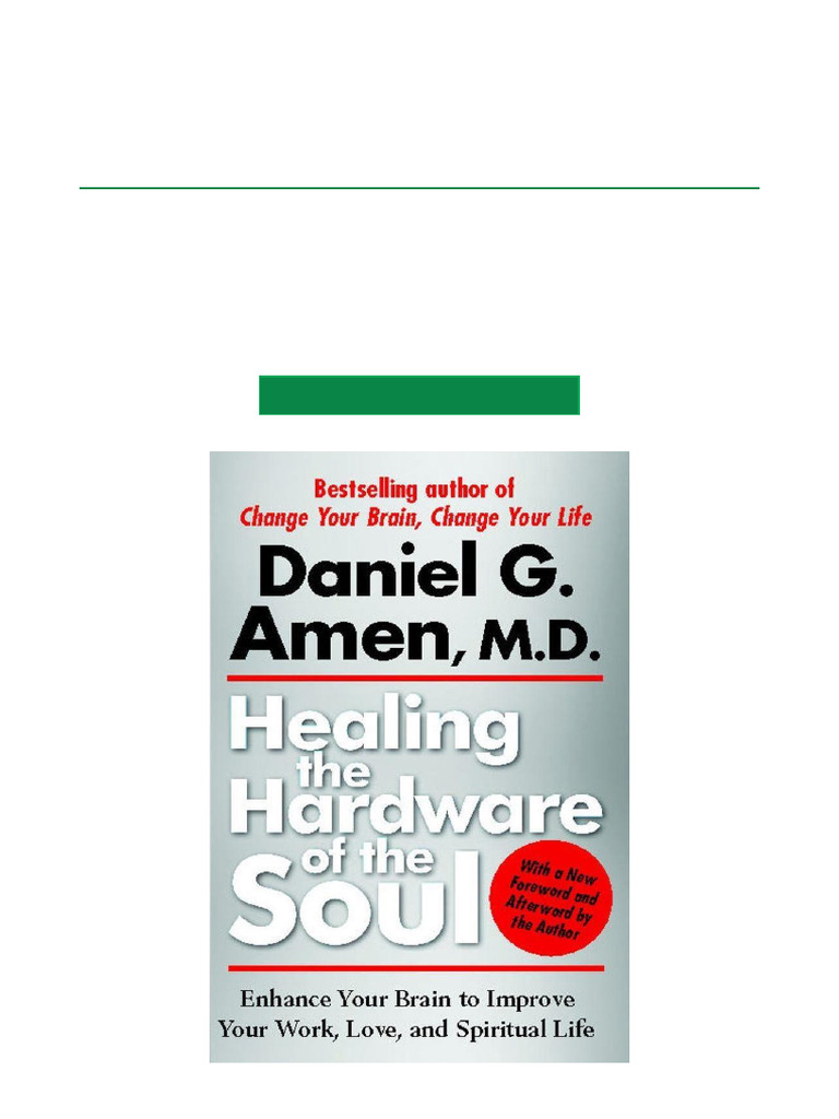 Healing The Hardware of The Soul How Making The Brain Soul Connection ...