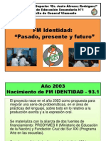 FM Identidad - Pasado, Presente y Futuro