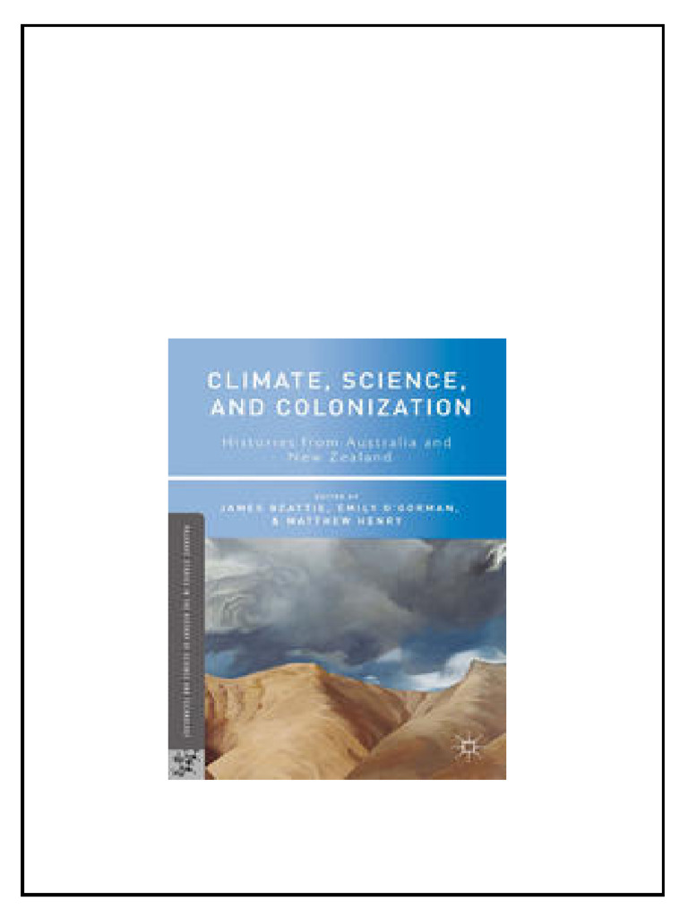 Climate Science And Colonization Histories From Australia And New ...