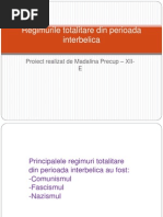 Regimurile Total It Are Din Perioada Interbelica-Ppt Mada