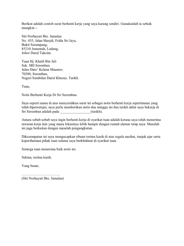 Contoh Surat Berhenti Kerja Anda juga boleh download contoh surat berhenti kerja melalui pautan berikut.