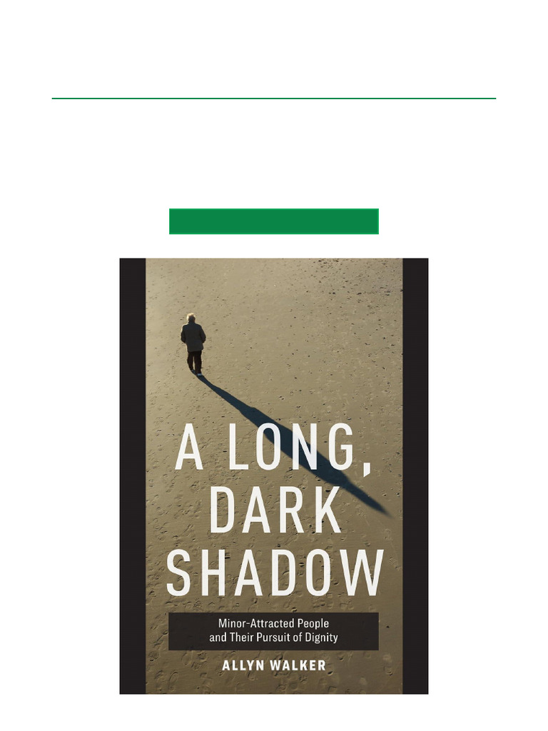 (Hot Now) A Long, Dark Shadow Minor Attracted People and Their Pursuit ...