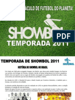 O esporte do Showbol surgiu no Canadá