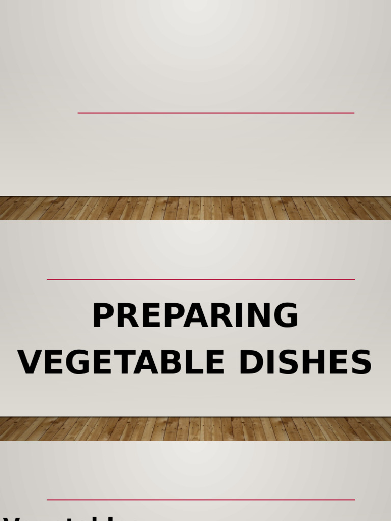 Vegetable Preparation and Selection Guide | PDF | Vegetables | Fruit