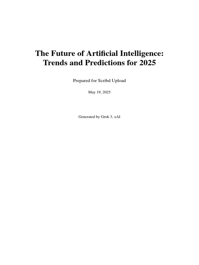 The Future of Artificial Intelligence: Trends and Predictions For 2025 ...