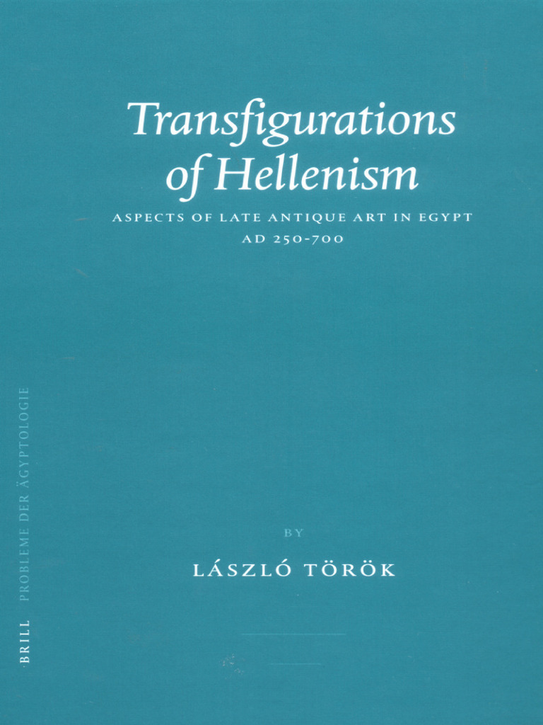 L. Torok - Transfigurations of Hellenism | PDF | Copts