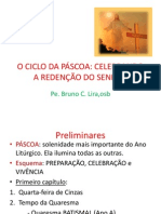 O CICLO DA PÁSCOA - CELEBRANDO A REDENÇÃO DO SENHOR - (Oficina Do Livro) .