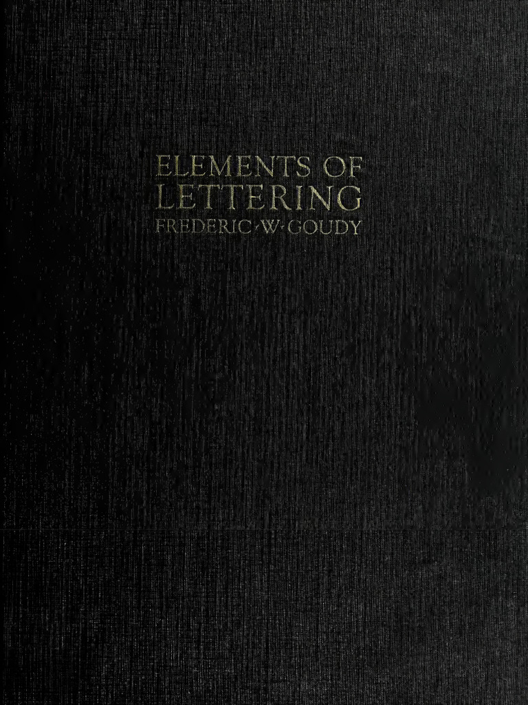 1922 Goudyelementsofletter 00 Goud | PDF | Typefaces | Letter Case