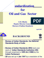 Standardization For Oil and Gas Sector: S.M. Bhatia Deputy Director General Bureau of Indian Standards