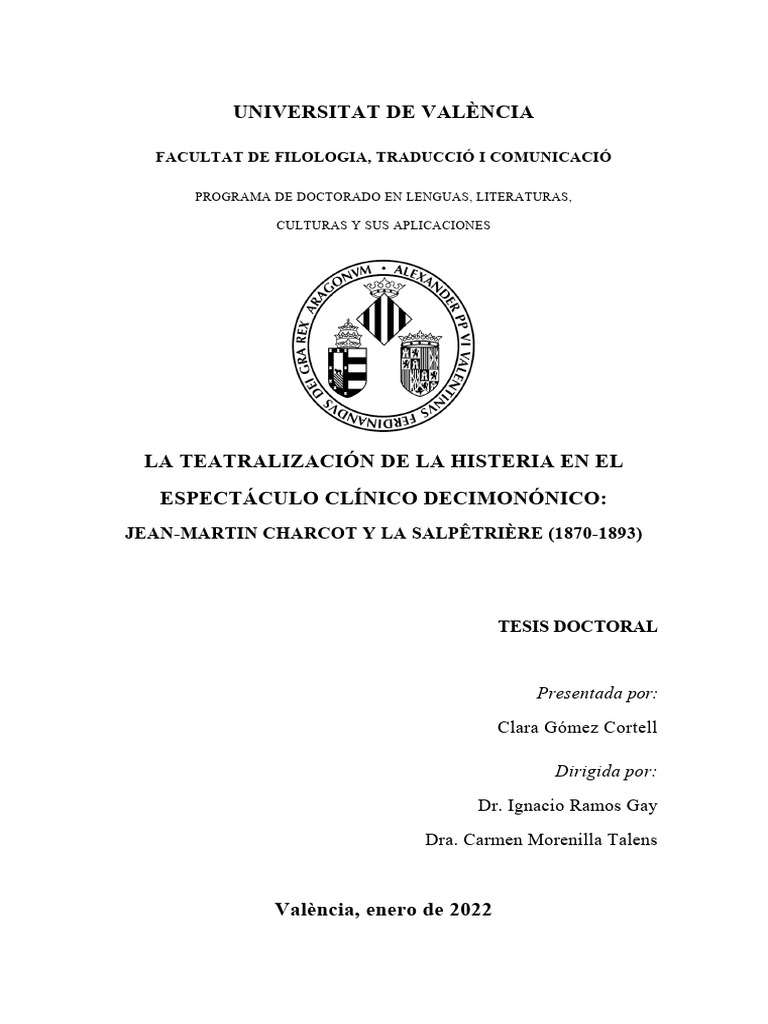 Tesis Doctoral Clara Gomez Cortell - La Teatralización de La Histeria en El  Teatro Clínico Decimonónico Jean-Martin Charcot y La Salpêtrière | PDF |  Histeria | Sigmund Freud, image size:768x1024