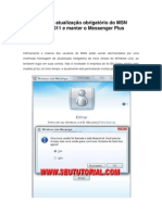 Como evitar a atualização obrigatório do MSN 2009 para o 2011 e manter o Messenger Plus