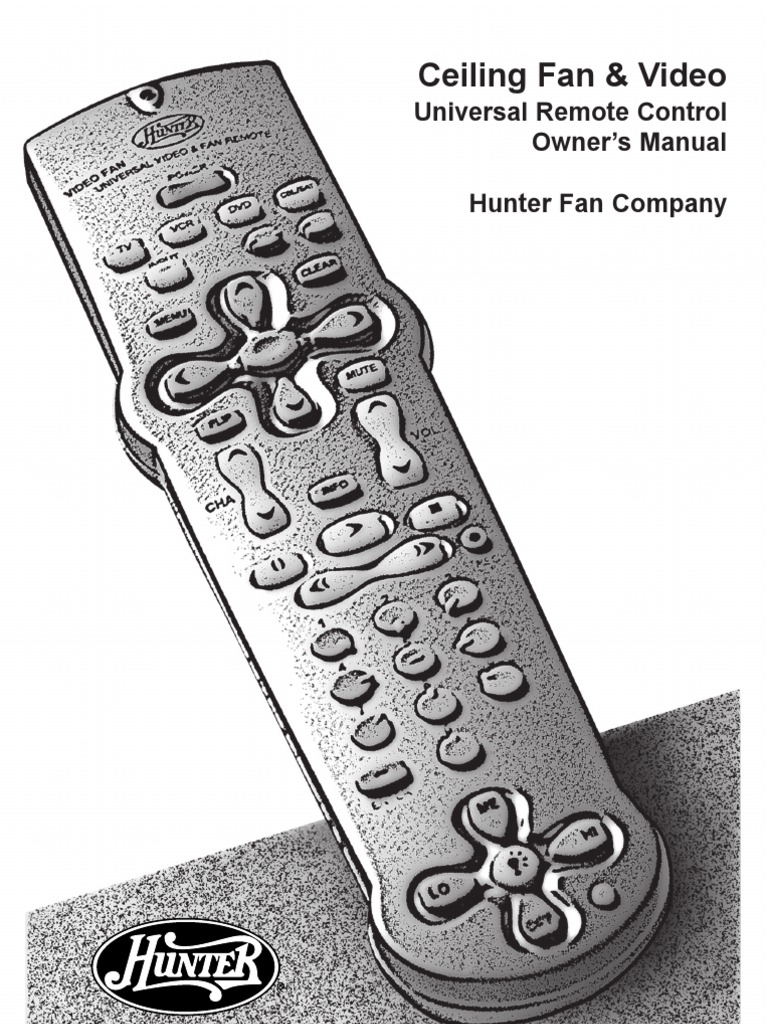 Ceiling Fan & Video Universal Remote Control Owner's Manual Hunter Fan