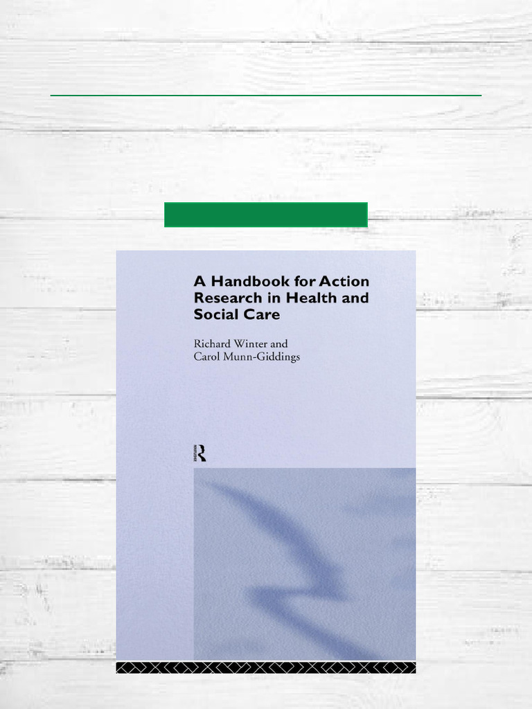 Get Yours A Handbook For Action Research in Health and Social Care ...