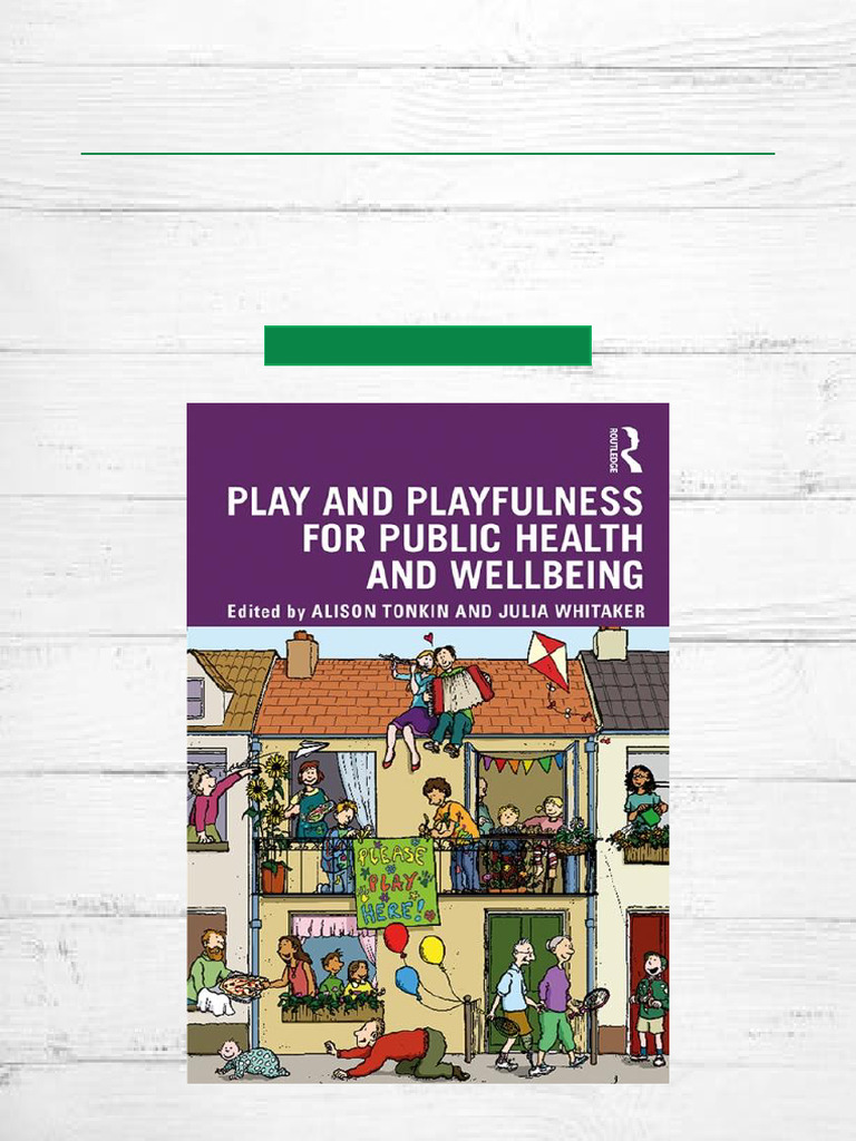Secure Copy Play and Playfulness For Public Health and Wellbeing, 1st ...