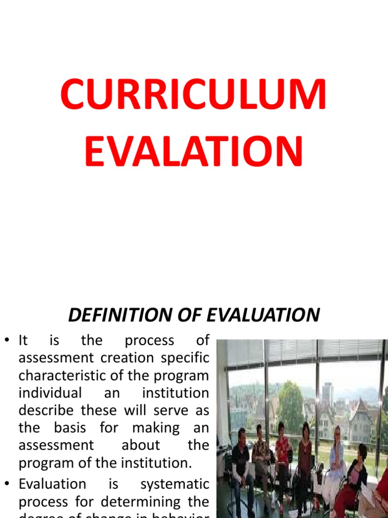 Curriculum Evaluation Curriculum Evaluation