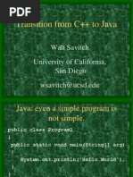 Transition From C++ To Java: Walt Savitch University of California, San Diego Wsavitch@ucsd - Edu